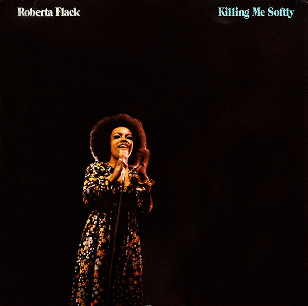 Roberta Flack : Killing Me Softly (LP, Album, RE, Mid)