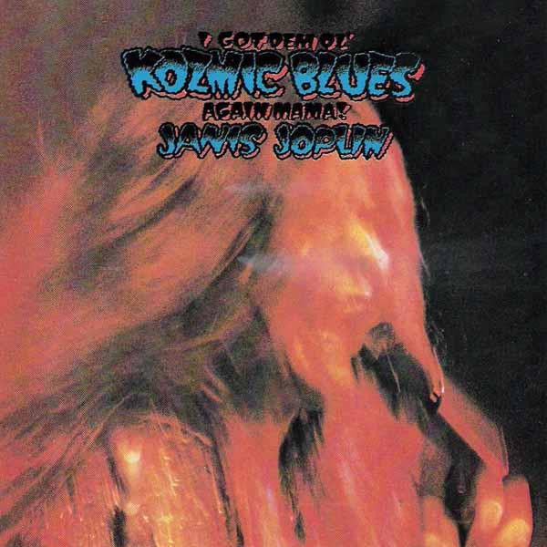 Janis Joplin : I Got Dem Ol' Kozmic Blues Again Mama! (LP, Album, RE)