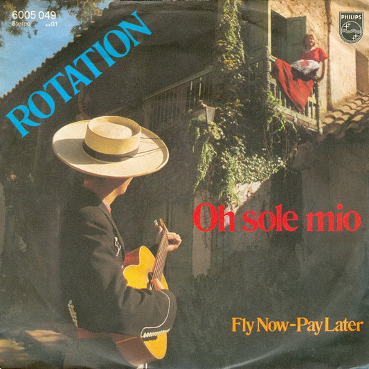Rotation (4) : Oh Sole Mio (7", Single)