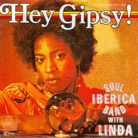 Soul Iberica Band With Linda (25) : Hey Gipsy! (7", Single)