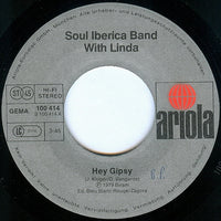 Soul Iberica Band With Linda (25) : Hey Gipsy! (7", Single)
