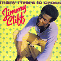 Jimmy Cliff : Many Rivers To Cross (LP, Comp)
