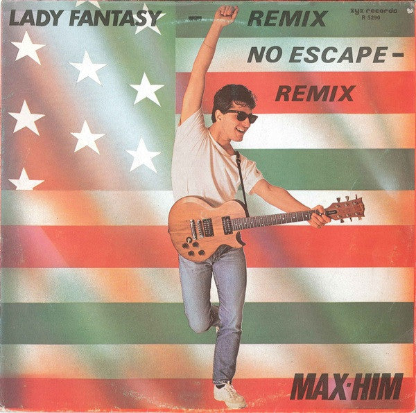 Max-Him : Lady Fantasy (Remix) / No Escape (Remix) (12", Maxi)