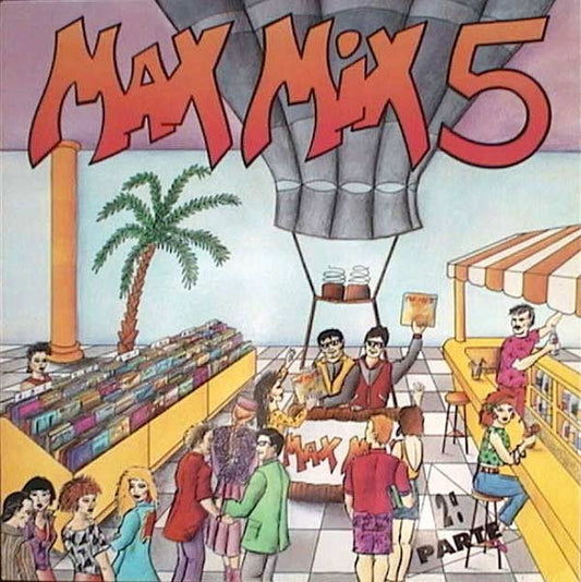 Tony Peret & José M.ª Castells* : Max Mix 5 (2ª Parte) (LP, Comp, Mixed)