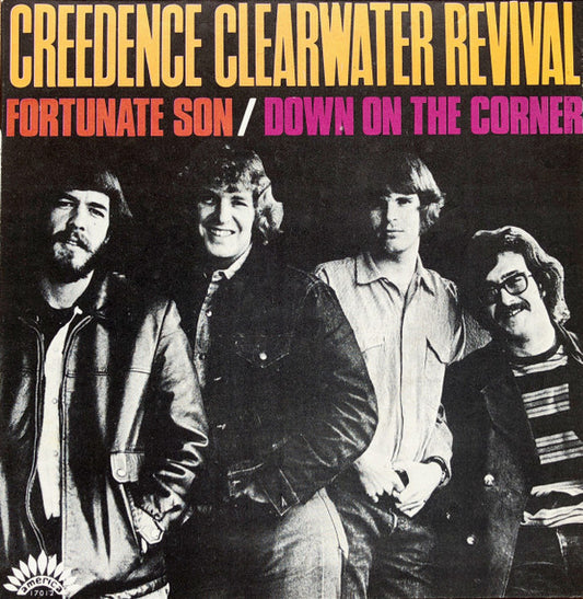 Creedence Clearwater Revival : Fortunate Son / Down On The Corner (7", Single, Mono)