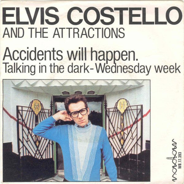 Elvis Costello And The Attractions* : Accidents Will Happen (7", Single)
