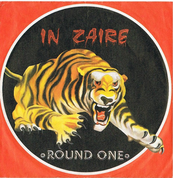 Round One (2) : In Zaire (7", Single)