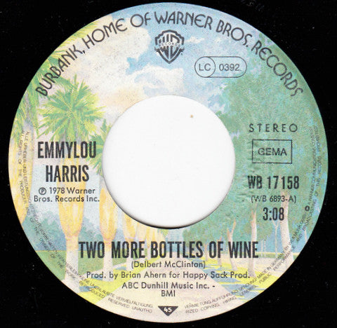 Emmylou Harris : Two More Bottles Of Wine (7", Single)