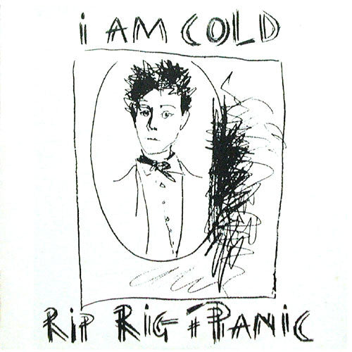 Rip Rig & Panic : I Am Cold (LP, Album)