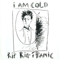 Rip Rig & Panic : I Am Cold (LP, Album)