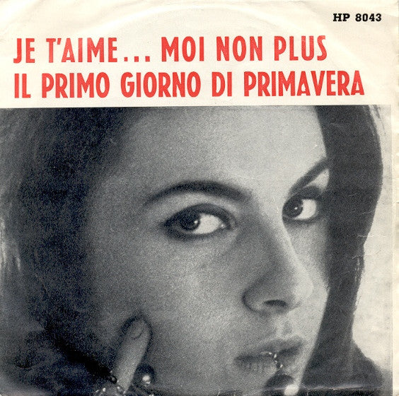 I Combos : Je T'Aime... Moi Non Plus / Il Primo Giorno Di Primavera (7")