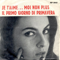 I Combos : Je T'Aime... Moi Non Plus / Il Primo Giorno Di Primavera (7")
