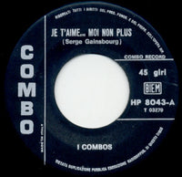 I Combos : Je T'Aime... Moi Non Plus / Il Primo Giorno Di Primavera (7")