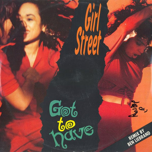 Girlstreet : Got To Have (A Little Bit) (12")
