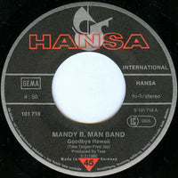 Mandy B. Man Band : Goodbye Hawaii (7", Single)