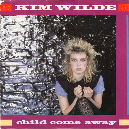 Kim Wilde : Child Come Away (7", Single)