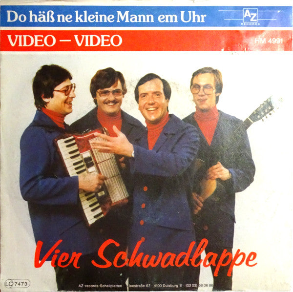 Vier Schwadlappe* : Do Häß Ne Kleine Mann Em Uhr (7", Single)