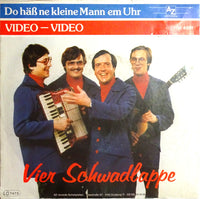 Vier Schwadlappe* : Do Häß Ne Kleine Mann Em Uhr (7", Single)