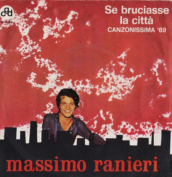 Massimo Ranieri : Se Bruciasse La Città (7")