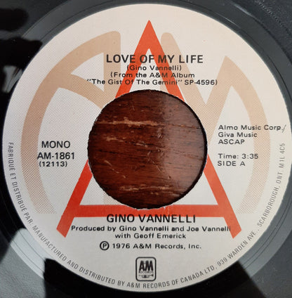 Gino Vannelli : Love Of My Life (7", Single, Mono, Promo)