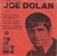 Joe Dolan : Make Me An Island (7", Single)