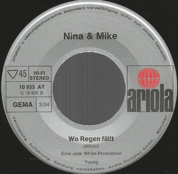 Nina & Mike : Was Wird Sein In Sieben Jahren / Wo Regen Fällt (7", Single)