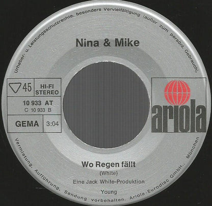 Nina & Mike : Was Wird Sein In Sieben Jahren / Wo Regen Fällt (7", Single)