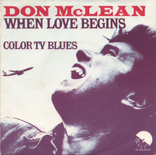 Don McLean : When Love Begins (7", Single)