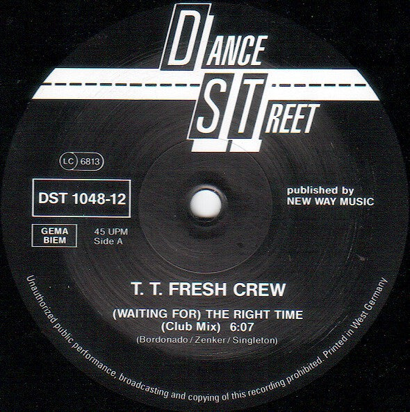 T.T. Fresh Posse* : (Waiting For) The Right Time (12")