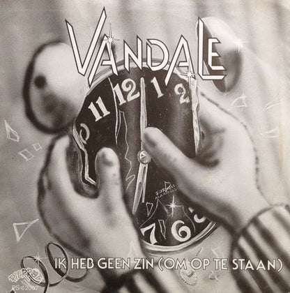 Vandale : Ik Heb Geen Zin (Om Op Te Staan) (7", Single)