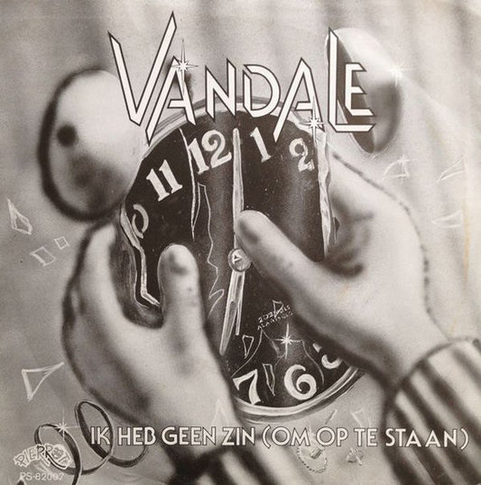 Vandale : Ik Heb Geen Zin (Om Op Te Staan) (7", Single)