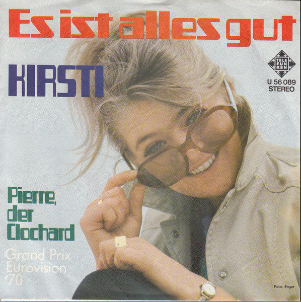 Kirsti* : Es Ist Alles Gut / Pierre Der Clochard (7", Single)