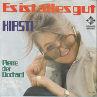 Kirsti* : Es Ist Alles Gut / Pierre Der Clochard (7", Single)
