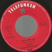 Kirsti* : Es Ist Alles Gut / Pierre Der Clochard (7", Single)