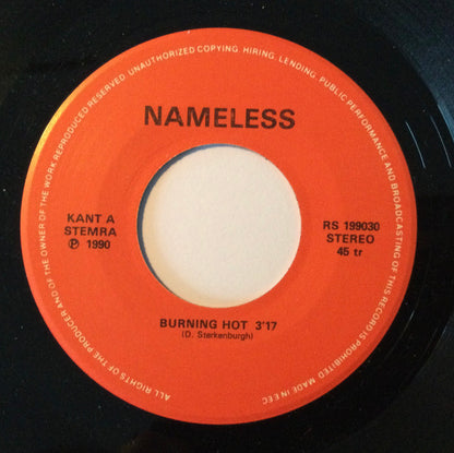 Nameless (68) : Burning Hot (7", Single)