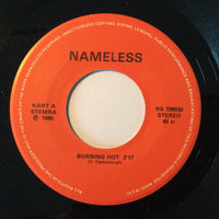 Nameless (68) : Burning Hot (7", Single)
