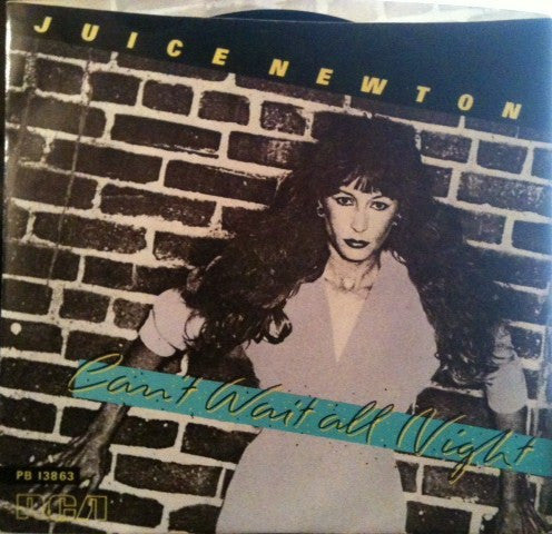 Juice Newton : Can't Wait All Night (7", Single)