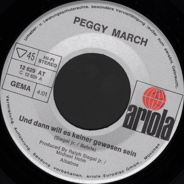 Peggy March : Und Dann Will Es Keiner Gewesen Sein (7", Single)