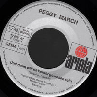 Peggy March : Und Dann Will Es Keiner Gewesen Sein (7", Single)