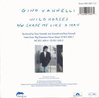 Gino Vannelli : Wild Horses (7", Single)