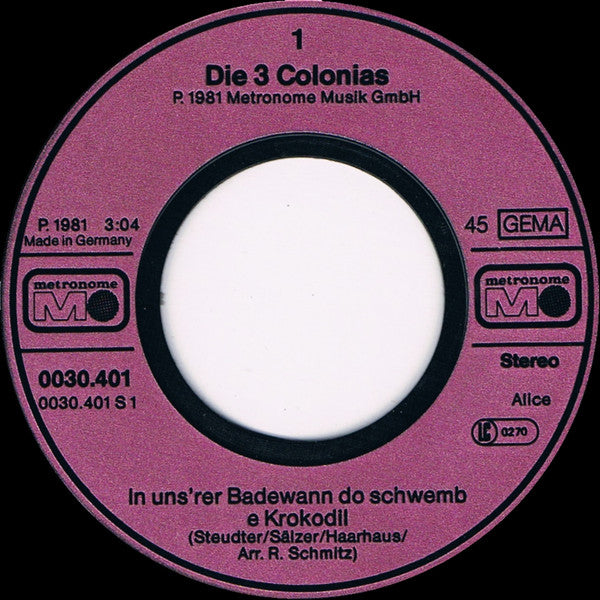 Die 3 Colonias : In Uns'rer Badewann Do Schwemb E Krokodil (7", Single)