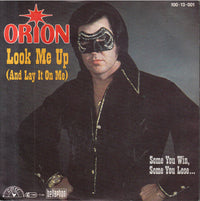 Orion (23) : Look Me Up (And Lay It On Me) (7", Single)