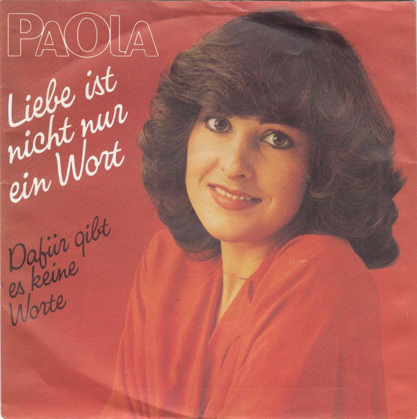 Paola (2) : Liebe Ist Nicht Nur Ein Wort (7", Single)