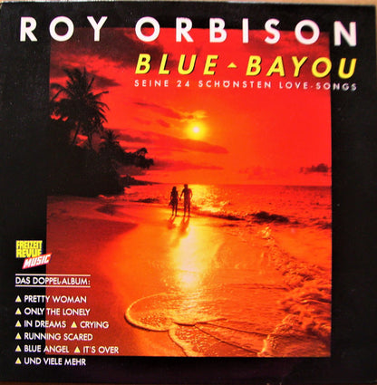 Roy Orbison : Blue Bayou (Seine 24 Schönsten Love-Songs) (2xLP, Comp)