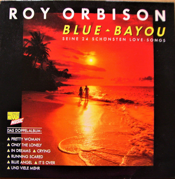 Roy Orbison : Blue Bayou (Seine 24 Schönsten Love-Songs) (2xLP, Comp)