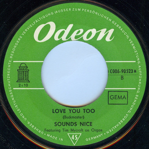 Sounds Nice : Love At First Sight / Love You Too (7", Single, Mono)