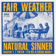 Fair Weather : Natural Sinner (7", Single)
