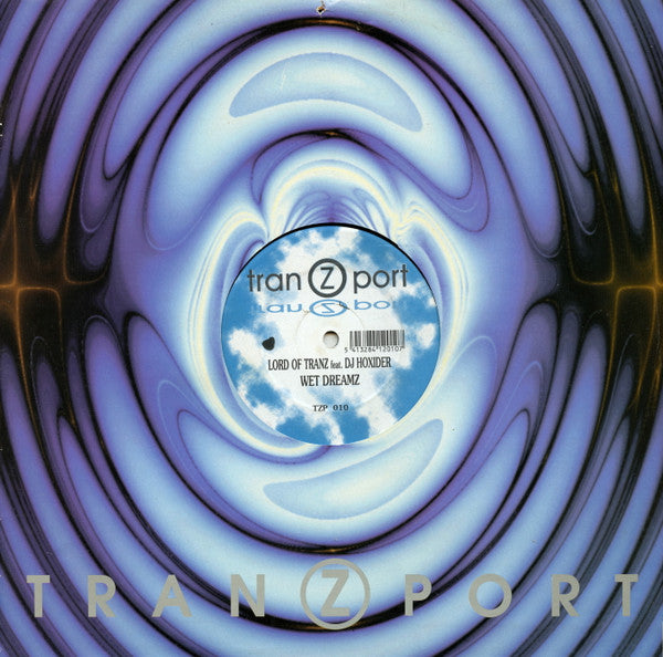 Lord Of Tranz Feat. DJ Hoxider* : Wet Dreamz (12")