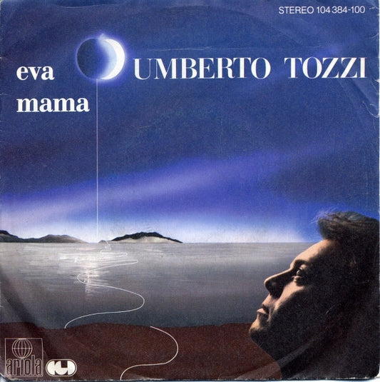 Umberto Tozzi : Eva / Mama (7", Single)