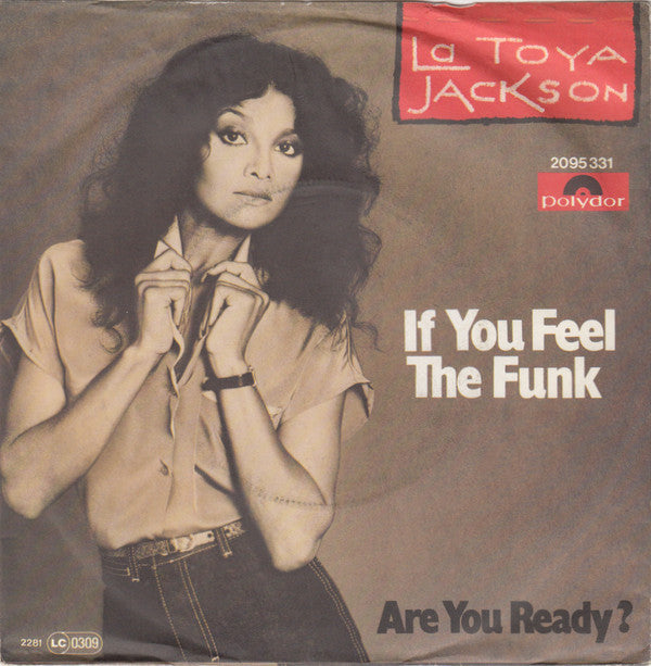 La Toya Jackson : If You Feel The Funk (7", Single)